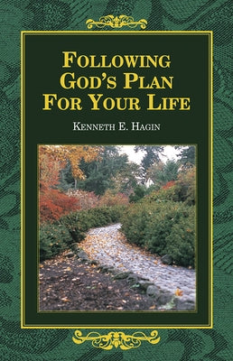 Following God's Plan for Your Life by Hagin, Kenneth E.