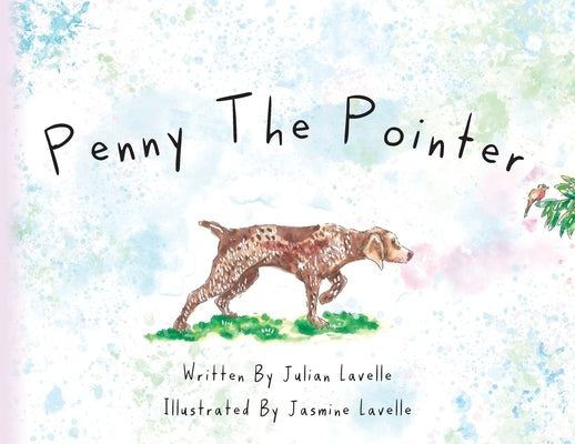 Penny The Pointer by Lavelle, Julian