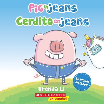 Pig in Jeans / Cerdito En Jeans by Li, Brenda