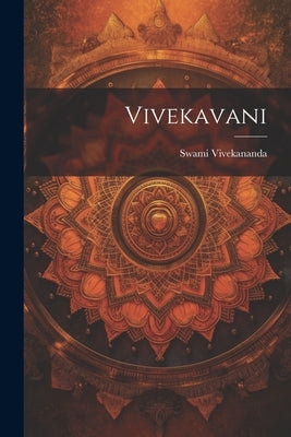 Vivekavani by Vivekananda, Swami