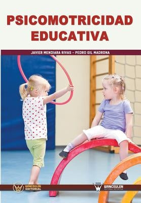 Psicomotricidad educativa by Gil Madrona, Pedro
