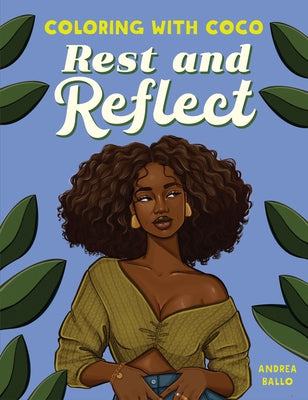 Coloring with Coco: Rest and Reflect by Ballo, Andrea