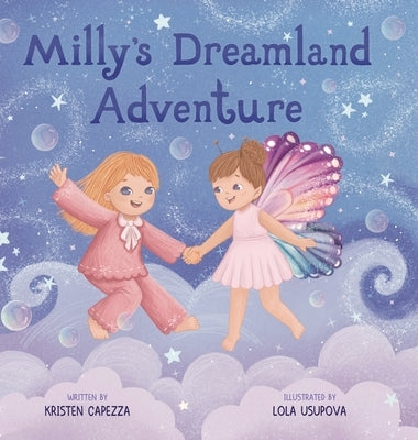 Milly's Dreamland Adventure by Capezza, Kristen E.