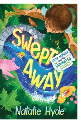 Swept Away: Ruth Mornay and the Unwanted Clues by Hyde, Natalie