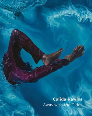 Calida Rawles: Away with the Tides by Rawles, Calida