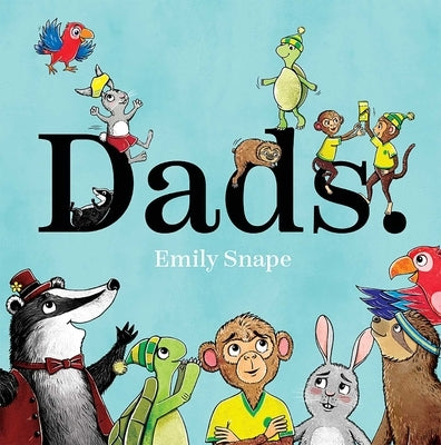 Dads by Snape, Emily