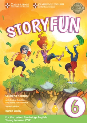 Storyfun Level 6 Student's Book with Online Activities and Home Fun Booklet 6 by Saxby, Karen