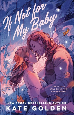 If Not for My Baby by Golden, Kate
