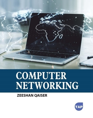 Computer Networking by Qaiser, Zeeshan