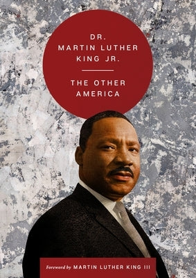 The Other America by King, Martin Luther, Jr.