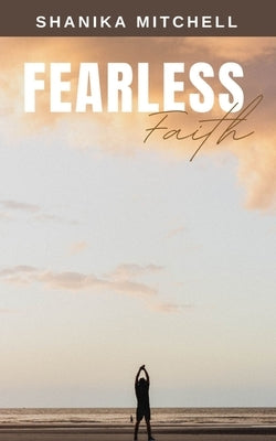 Fearless Faith by Mitchell, Shanika