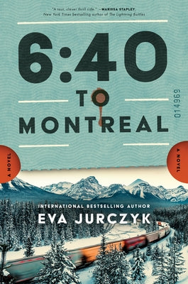 6:40 to Montreal by Jurczyk, Eva