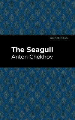 The Seagull by Chekhov, Anton