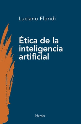 La ?tica de la Inteligencia Artificial by Floridi, Luciano