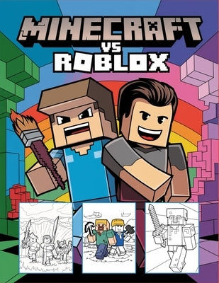 Minecraft vs Roblox Coloring Book: A Tale of Magic and Discovery by Kacem