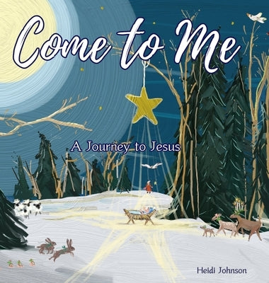 Come to Me by Johnson, Heidi