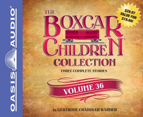 The Boxcar Children Collection, Volume 36: The Vanishing Passenger/The Giant Yo-Yo Mystery/The Creature in Ogopogo Lake by Warner, Gertrude Chandler