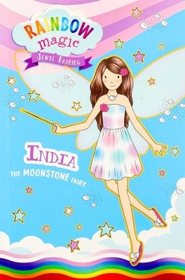 Rainbow Magic Jewel Fairies #1: India the Moonstone Fairy by Meadows, Daisy