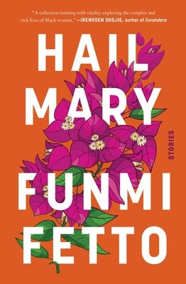 Hail Mary: Stories by Fetto, Funmi