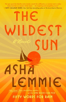 The Wildest Sun by Lemmie, Asha