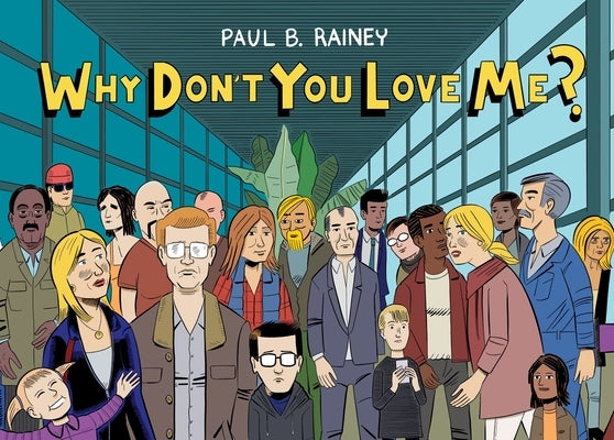 Why Don't You Love Me? by Rainey, Paul B.