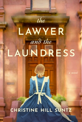 The Lawyer and the Laundress by Suntz, Christine Hill