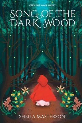 Song of the Dark Wood by Masterson, Sheila