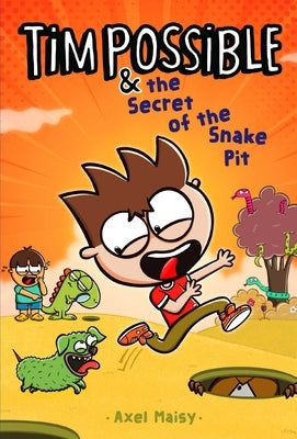 Tim Possible & the Secret of the Snake Pit by Maisy, Axel