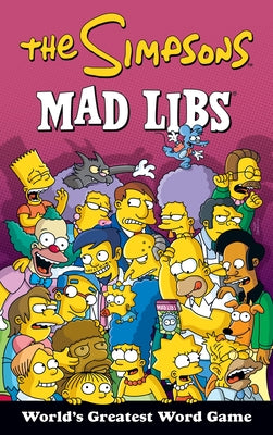 The Simpsons Mad Libs by Mad Libs