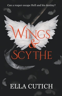 Wings & Scythe by Cutich, Ella