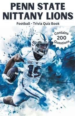 Penn State Nittany Lions Trivia Quiz Book by Daniel, Austin