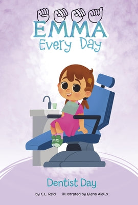 Dentist Day by Reid, C. L.