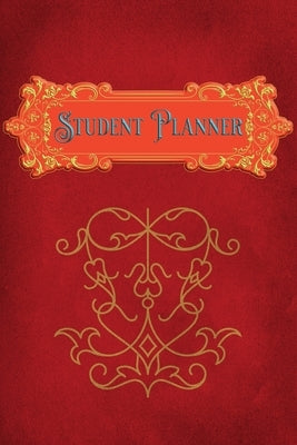 Student Planner: Student or Academic Undated Weekly Planner Organiser for High School College by Bachheimer, Gabriel