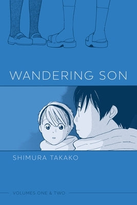 Wandering Son: Volumes One & Two by Takako, Shimura