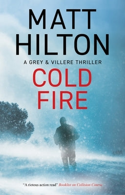 Cold Fire by Hilton, Matt