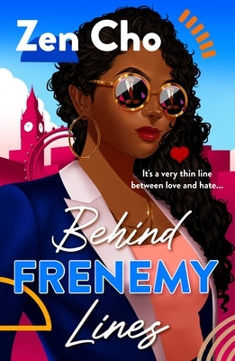 Behind Frenemy Lines by Cho, Zen