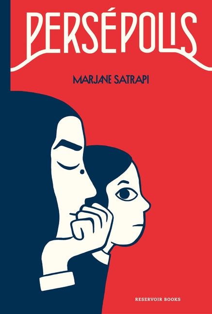 Persépolis / Persepolis: The Story of a Childhood by Satrapi, Marjane