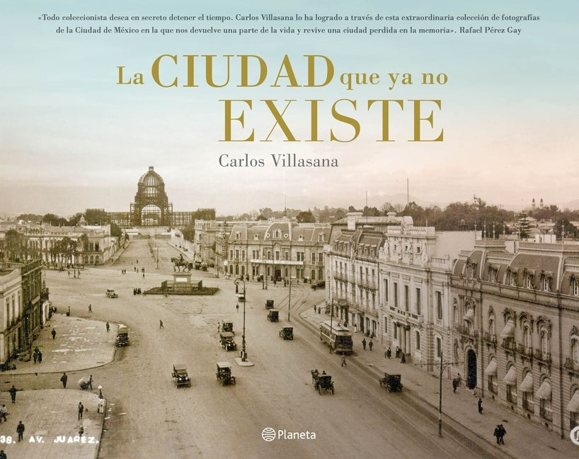 La Ciudad Que YA No Existe by Villasana, Carlos
