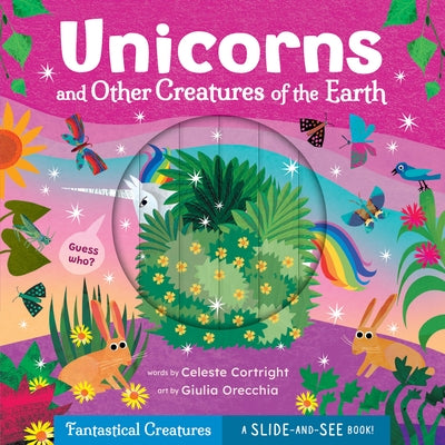 Unicorns and Other Creatures of the Earth by Cortright, Celeste