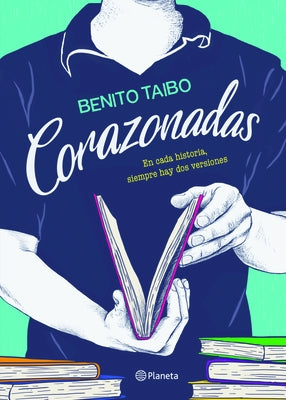 Corazonadas (Novela) / Hunches (a Novel) by Taibo, Benito
