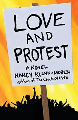 Love and Protest by Klann-Moren, Nancy