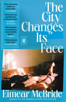 The City Changes Its Face by McBride, Eimear