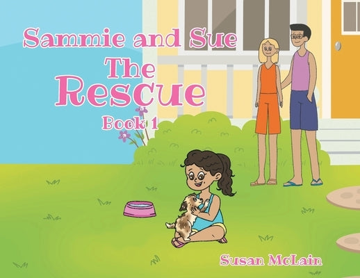 Sammie and Sue: The Rescue by McLain, Susan