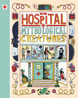 The Hospital for Mythological Creatures by Evans, Cathy