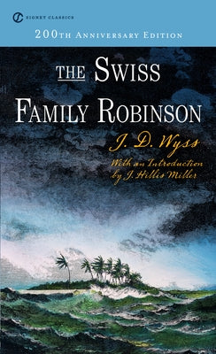 The Swiss Family Robinson by Wyss, Johann
