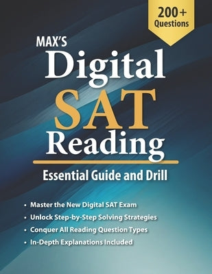 Max's Digital SAT Reading: Essential Guide and Drill by Kim, Max