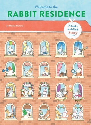 Welcome to the Rabbit Residence: A Seek-And-Find Story by Nohana, Haluka