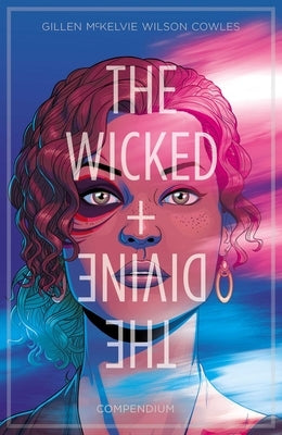 The Wicked + the Divine Compendium by Gillen, Kieron