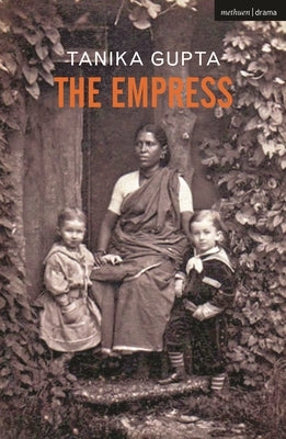 The Empress by Gupta, Tanika