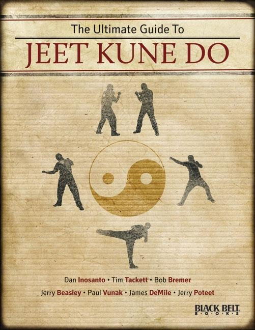 The Ultimate Guide to Jeet Kune Do by Editors of Black Belt Magazine